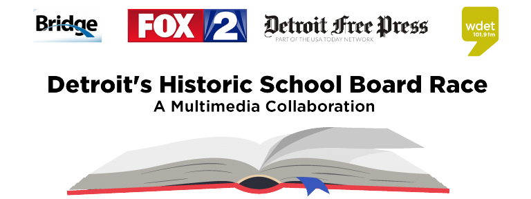 Detroit's Historic School Board Race - A Multimedia Collabor