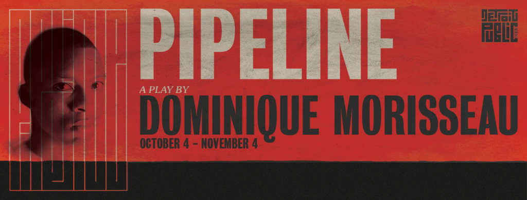 Pipeline Dominique morisseau