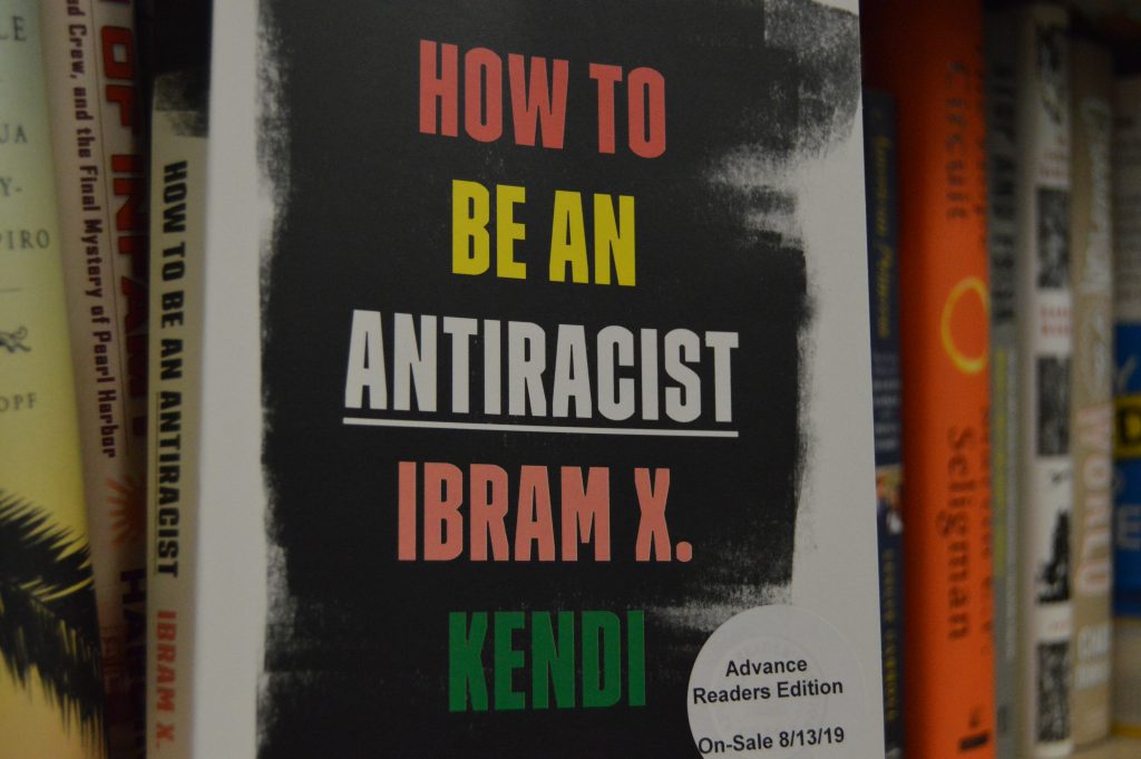 How to Be An Antiracist Ibram X Kendi 8/20/2019