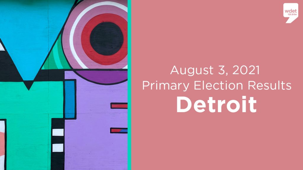 aug 3 2021 primary detroit election results