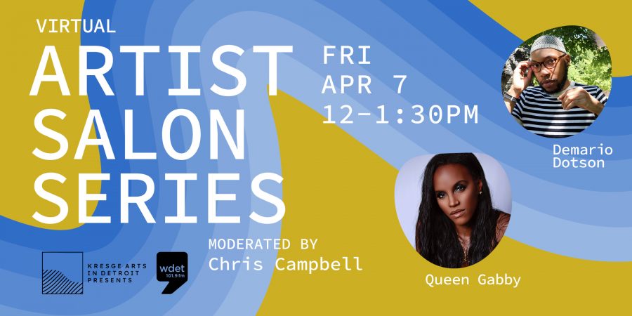 Kresge Virtual Artist Salon Series with Queen Gabby and Demario Dotson