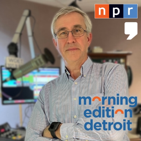 Morning Edition Detroit with Pat Batcheller